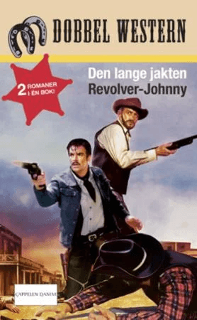 Den lange jakten ; Revolver-Johnny av Jackson Cole