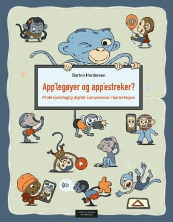 App'legøyer og app'estreker? av Barbro Hardersen