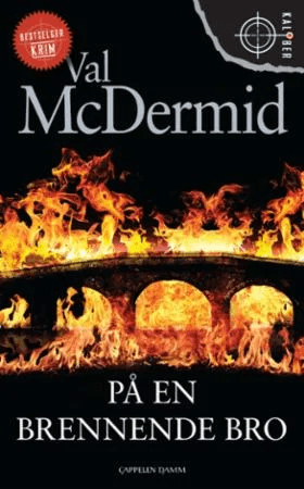 På en brennende bro av Val McDermid