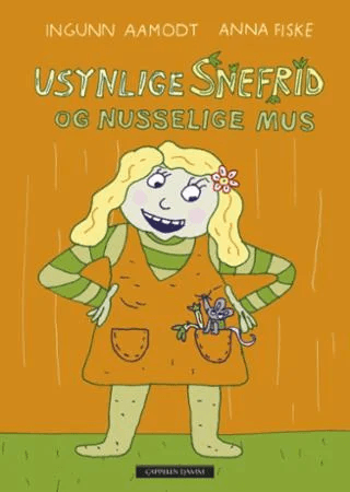 Usynlige Snefrid og Nusselige Mus av Ingunn Aamodt