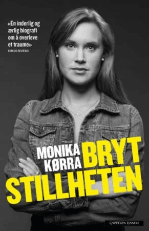 Bryt stillheten av Monika Kørra