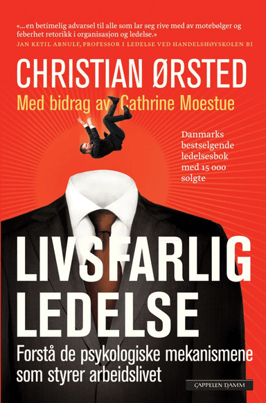 Livsfarlig ledelse av Cathrine Moestue, Christian Ørsted