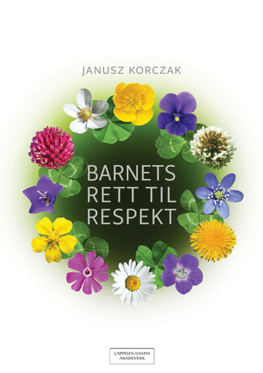 Barnets rett til respekt av Janusz Korczak