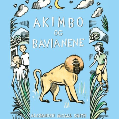 Akimbo og bavianene av Alexander McCall Smith