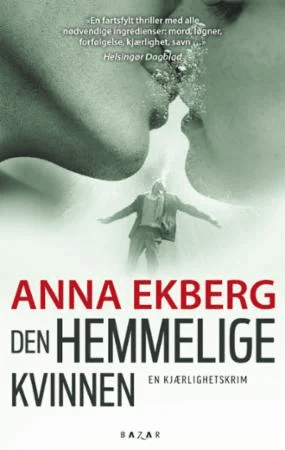 Den hemmelige kvinnen av Anna Ekberg