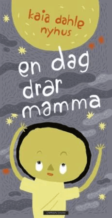 En dag drar mamma av Kaia Dahle Nyhus