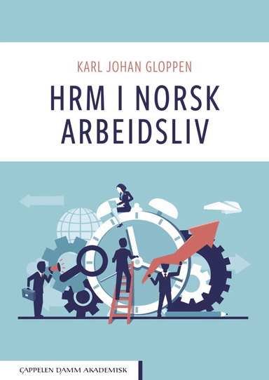 HRM i norsk arbeidsliv av Karl Johan Gloppen
