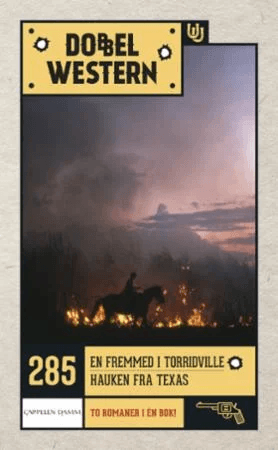 En fremmed i Torridville ; Hauken fra Texas av Jackson Cole