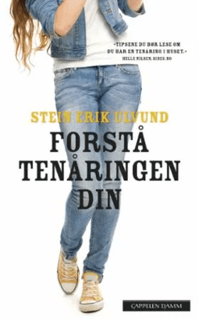 Forstå tenåringen din av Stein Erik Ulvund