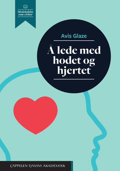 Å lede med hodet og hjertet av Avis Glaze
