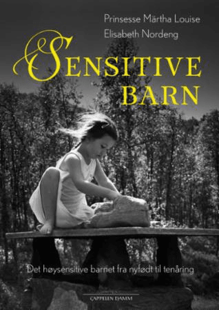 Sensitive barn av Märtha Louise, Elisabeth Nordeng, Kjersti Salvesen