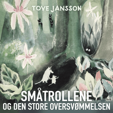 Småtrollene og den store oversvømmelsen av Tove Jansson