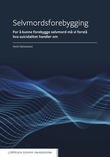 Selvmordsforebygging av Heidi Hjelmeland