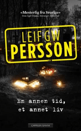 En annen tid, et annet liv av Leif G.W. Persson