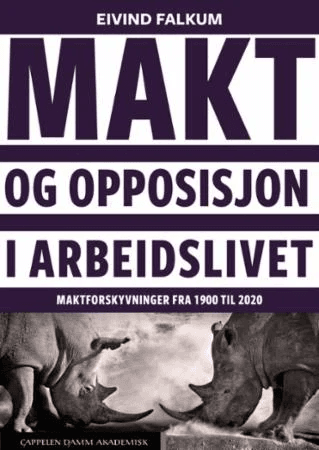 Makt og opposisjon i arbeidslivet av Eivind Falkum