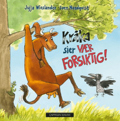 Kråka sier vær forsiktig! av Jujja Wieslander