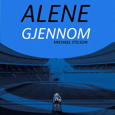 Alene gjennom av Michael Stilson