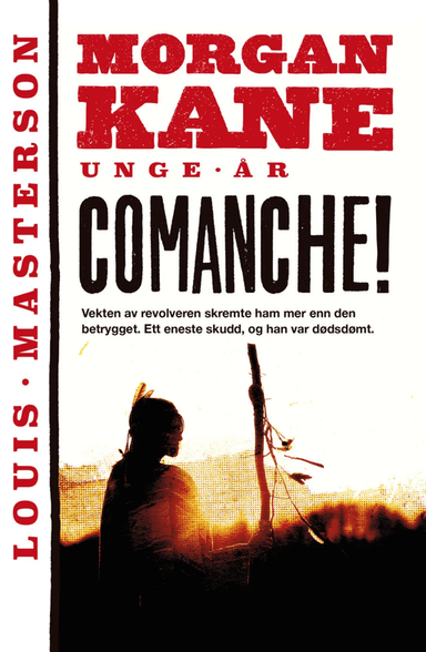 Comanche! av Louis Masterson