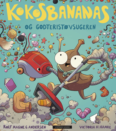 Kokosbananas og godteristøvsugeren av Rolf Magne G. Andersen