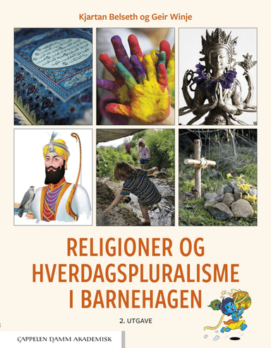 Religioner og hverdagspluralisme i barnehagen av Kjartan Belseth, Geir Winje