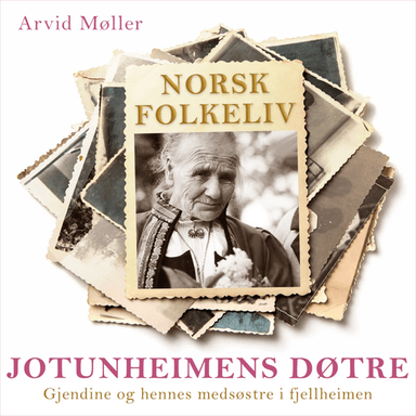 Jotunheimens døtre av Arvid Møller