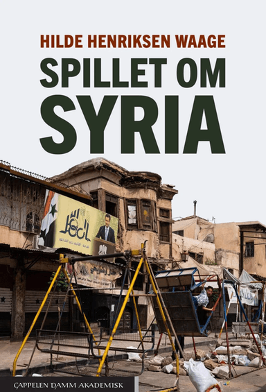 Spillet om Syria av Hilde Henriksen Waage