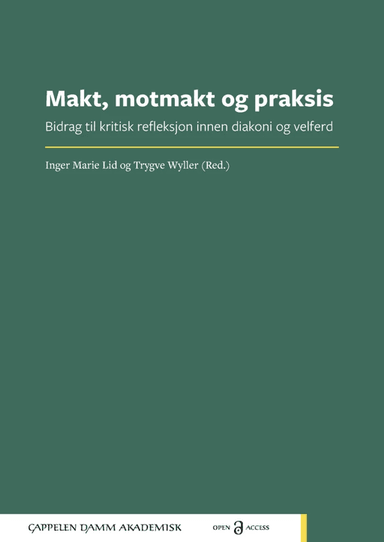 Makt, motmakt og praksis av Inger Marie Lid, Trygve Wyller