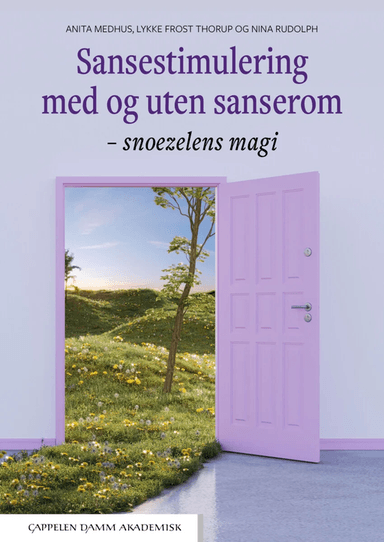 Sansestimulering med og uten sanserom av Anita Medhus, Nina Sophie Rudolph, Lykke Frost Thorup