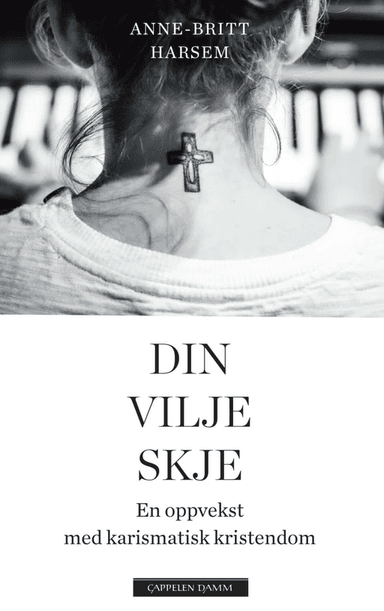 Din vilje skje av Anne-Britt Harsem