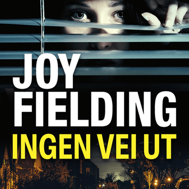 Ingen vei ut av Joy Fielding