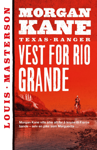 Vest for Rio Grande av Louis Masterson