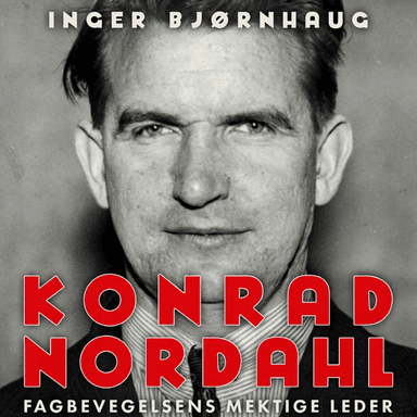 Konrad Nordahl av Inger Bjørnhaug