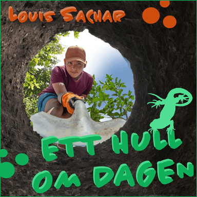 Ett hull om dagen av Louis Sachar
