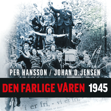 Den farlige våren 1945 av Per Hansson