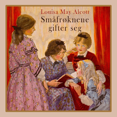 Småfrøknene gifter seg av Louisa May Alcott