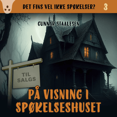 På visning i spøkelseshuset av Gunnar Staalesen