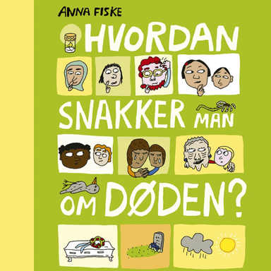 Hvordan snakker man om døden? av Anna Fiske