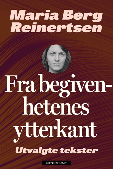 Fra begivenhetenes ytterkant av Maria Berg Reinertsen
