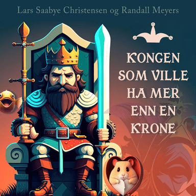 Kongen som ville ha mer enn en krone av Lars Saabye Christensen, Randall Meyers