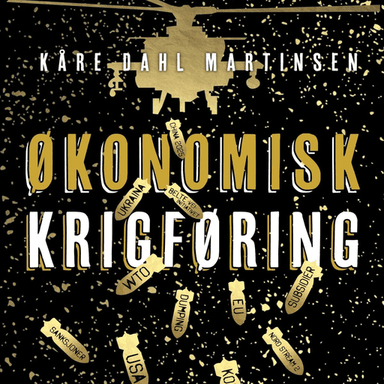 Økonomisk krigføring av Kåre Dahl Martinsen