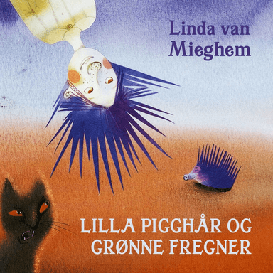 Lilla pigghår og grønne fregner av Linda van Mieghem