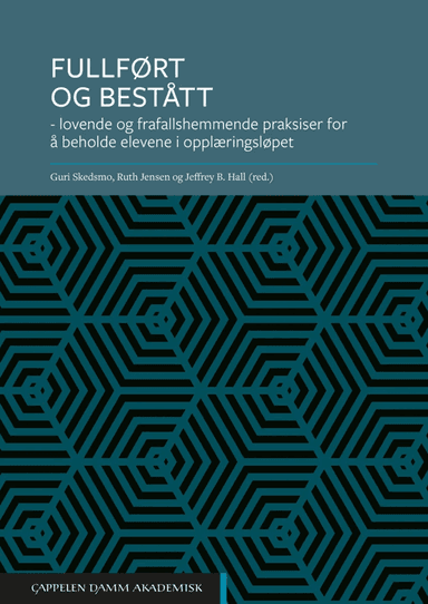 Fullført og bestått av Jeffrey B. Hall, Ruth Jensen, Guri Skedsmo