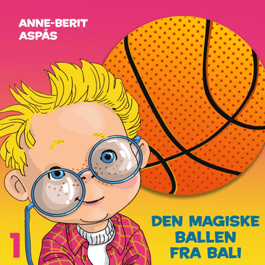 Den magiske ballen fra Bali av Anne-Berit Aspås