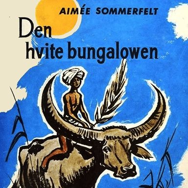 Den hvite bungalowen av Aimée Sommerfelt