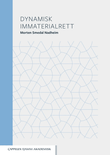 Dynamisk immaterialrett av Morten Smedal Nadheim