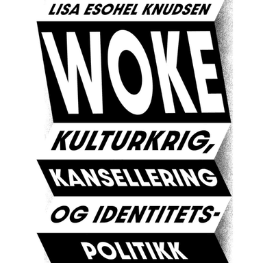 Woke av Lisa Esohel Knudsen