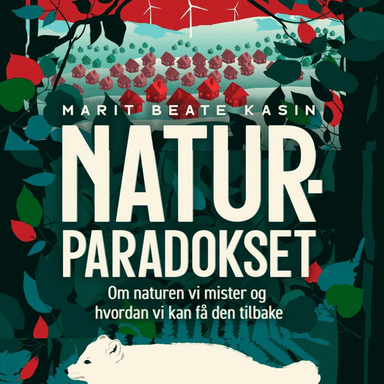 Naturparadokset av Marit Beate Kasin