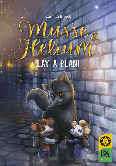 Musse &amp; Helium lay a plan! av Camilla Brinck