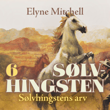 Sølvhingstens arv av Elyne Mitchell