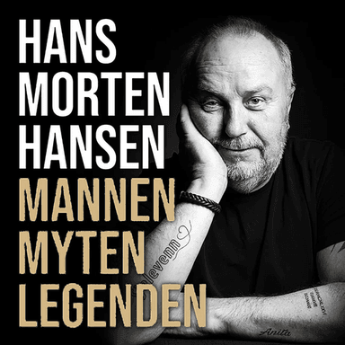 Mannen, myten, legenden av Hans Morten Hansen, Anita H. Jakobsen